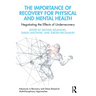 The Importance of Recovery for Physical and Mental Health: Negotiating the Effects of Underrecovery