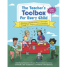 The Teacher's Toolbox for Every Child: Activities to Build Children's Strengths Through Art, Improv and Conversation