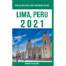 Lima, Peru - The Delaplaine 2021 Long Weekend Guide
