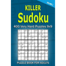 Killer Sudoku Puzzle Book for Adults: 400 Very Hard Puzzles 9x9 (Volume1)