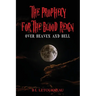 The Prophecy for The Blood Reign over Heaven and Hell