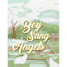 The Boy who Sang for the Angels