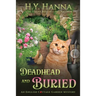Deadhead and Buried (LARGE PRINT): The English Cottage Garden Mysteries - Book 1