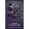 Death Beneath A Troubled Roof