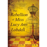 The Rebellion of Miss Lucy Ann Lobdell