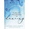 Turn My Mourning Into Dancing: Finding Hope During Hard Times