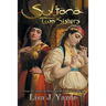 Sultana: Two Sisters: A Novel of Moorish Spain