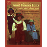 Aunt Flossie's Hats and Crab Cakes Later
