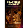 Practical Ministry: A Study for the Young and Beginning Minister