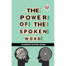 The Power Of The Spoken Word