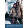 We Live in the Arctic