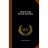 Surgery of the Rectum and Pelvis