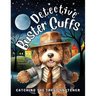 Detective Buster Cuffs: Catching the Treat Snatcher