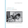 A White Side of Black Britain: Interracial Intimacy and Racial Literacy