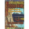 Louisiana Swamp: Adventures of Frankie and Larry