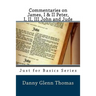Commentaries on James, I & II Peter, I, II, III John and Jude