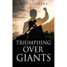 TRIUMPHING Over GIANTS: You are Born to Win Battles