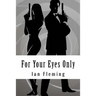 For Your Eyes Only