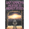 Prayers to Broken Stones: Stories