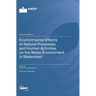 Environmental Effects of Natural Processes and Human Activities on the Water Environment in Watershed