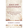 Jesus and Logotherapy