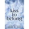 Kiss To Belong: Special Edition