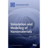 Simulation and Modeling of Nanomaterials