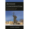 Russian Conservatism: Managing Change Under Permanent Revolution