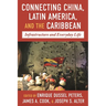 Connecting China, Latin America, and the Caribbean: Infrastructure and Everyday Life