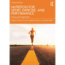 Nutrition for Sport, Exercise, and Performance: Science and Application