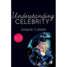 Understanding Celebrity