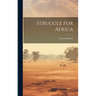Struggle For Africa