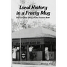 Local History in a Frosty Mug: The Complete Story of the Trenton A&W