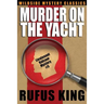 Murder on the Yacht: Lt. Valcour Mystery #5