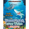 Hammerheads, Great Whites and More! Sharks Coloring Book