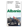 Albania (with New Postscript): From Anarchy to Balkan Identity