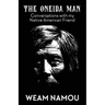 The Oneida Man: Conversations with my Native American Friend