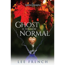 Ghost Is the New Normal