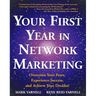 Your First Year in Network Marketing: Overcome Your Fears, Experience Success, and Achieve Your Dreams!