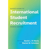 NAFSA's Guide to International Student Recruitment, Fourth Edition