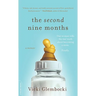 The Second Nine Months: One Woman Tells the Real Truth about Becoming a Mom. Finally.