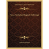 Finno-Tartarian Magical Mythology