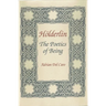 Holderlin: Poetics of Being. Annotated Bibliography and Guide