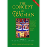 The Concept of Woman, Vol. 2 Part 2: The Early Humanist Reformation, 1250-1500