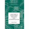 Rhetoric's Questions, Reading and Interpretation
