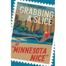 Grabbing A Slice Of "Minnesota Nice"