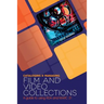 Cataloging and Managing Film & Video Collections: A Guide to Using RDA and MARC21