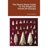 The Peach State Guide To The Projectile Points Of Georgia