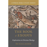 The Book of Exodus: Explorations in Christian Theology