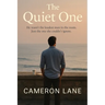 The Quiet One: He wasn't the loudest man in the room. Just the one she couldn't ignore.